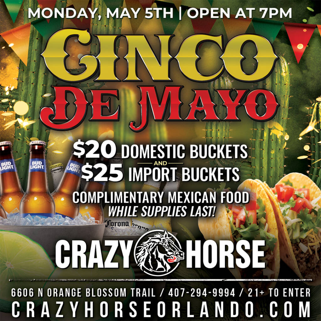 Cinco De Mayo at Crazy Horse Orlando