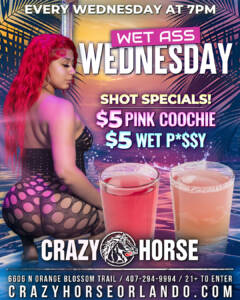 wet ass wednesday crazy horse